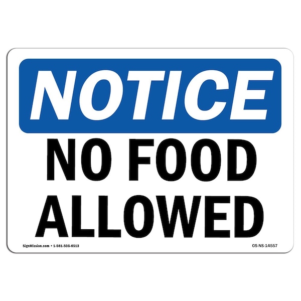 Safety Sign, OSHA Notice, 7" Height, Aluminum, No Food Allowed Sign, Landscape
